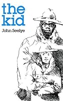 [ The Kid [ THE KID BY Seelye, John D. ( Author ) Oct-01-1982[ THE KID [ THE KID BY SEELYE, JOHN D. ( AUTHOR ) OCT-01-1982 ] By Seelye, John D. ( Author )Oct-01-1982 Paperback B00DFFLLMI Book Cover