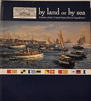 By Land or By Sea Cuisine of the United States Power Squadrons 1891148419 Book Cover