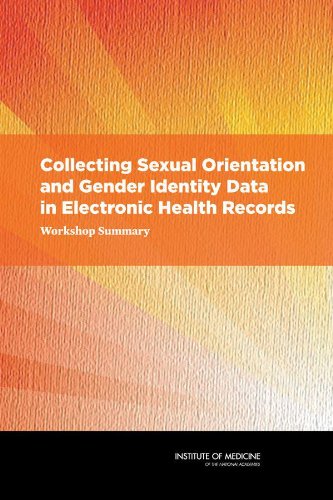 Collecting Sexual Orientation and Gender Identity Data in Electronic Health Records: Workshop Summary (English Edition)
