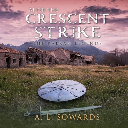 After the Crescent Strike by A.L. Sowards episode artwork