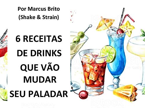 6 receitas de drinks que vão mudar seu paladar positivamente: Rec...