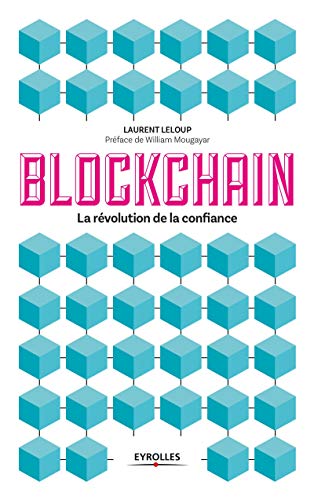Télécharger Blockchain: La révolution de la confiance Francais PDF