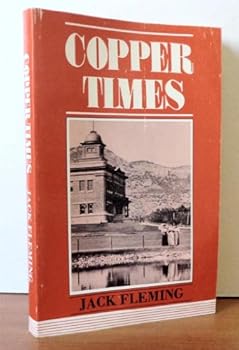 Paperback Copper times: An animated chronicle of White Pine County, Nevada Book
