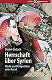 Herrschaft über Syrien: Macht und Manipulation unter Assad