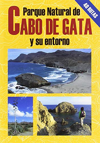 Parque Natural del Cabo de Gata y su entorno (EDICIONES EL SENDERISTA)