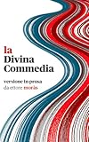  La Divina Commedia: versione in prosa