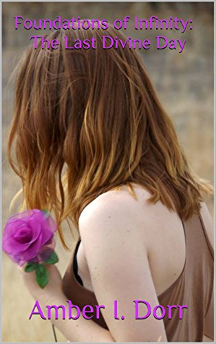 Foundations of Infinity: The Last Divine Day (English Edition)