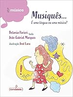 MUSIQUES... E UMA LINGUA OU UMA MUSICA? 8553128024 Book Cover