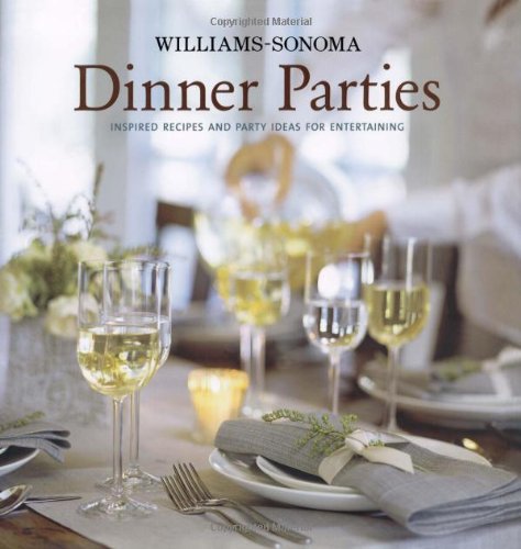 Williams-Sonoma Entertaining: Dinner Events