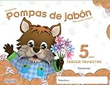  Pompas de jabón 5 años. 3º Trimestre. Proyecto Educación Infantil 2º ciclo - 9788490670477