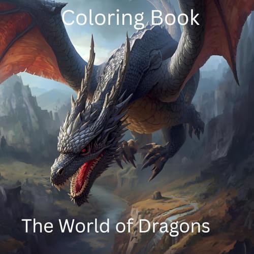 Fantasy Dragons: Adult Coloring Book for Mind Clarity and Relaxation: Relax and Unwind with the Majesty of Dragons
