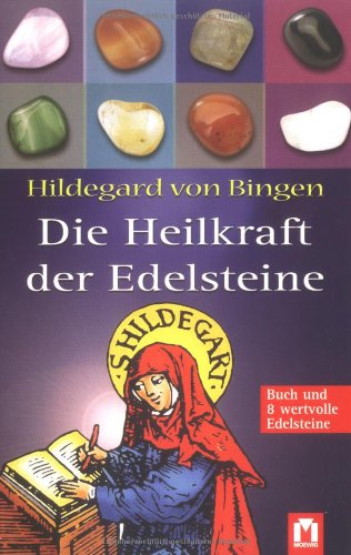 Hildegard von Bingen: Die Heilkraft der Edelsteine