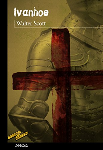 Ivanhoe (CLÁSICOS - Tus Libros-Selección)