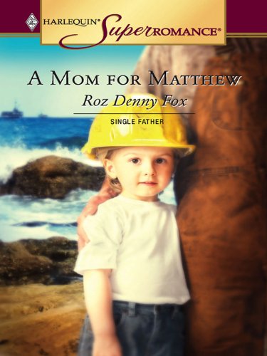 A Mom for Matthew (Single Father Book 12)
