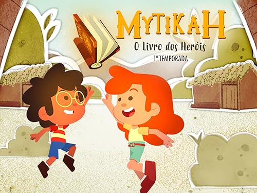 Mytikah - O Livro dos Heróis