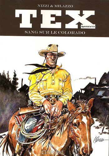 Télécharger Tex, Tome 13 : Sang sur le Colorado PDF