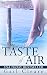 The Taste of Air