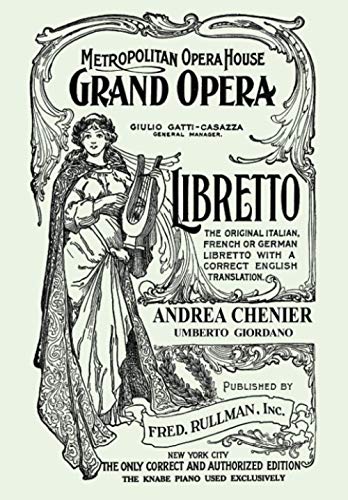 Andrea Chenier: Libretto, Italian and English Text