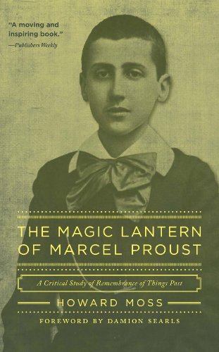 The Magic Lantern of Marcel Proust: A Critical Study of Remembrance of Things Past