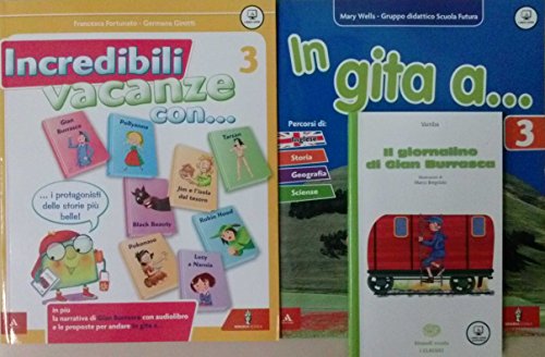 Incredibili vacanze con... Per la Scuola elementare