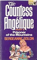 The Countess Angelique: Part 2. Prisoner of the Mountains 0330022504 Book Cover