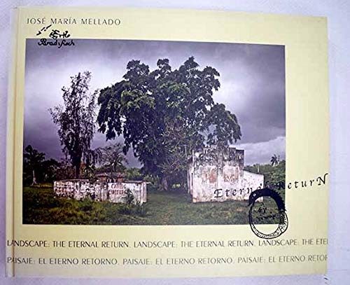 Landscape: El eternal return. Paisaje: El eterno retorno