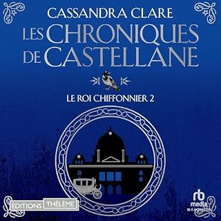Couverture de Les Chroniques de Castellane - Tome 02 Le Roi Chiffonnier