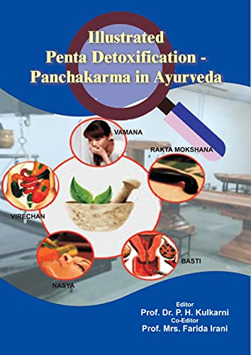 Illustrated Penta Detoxification – Panchakarma in Ayurveda Illustrated Penta Detoxification – Panchakarma in Ayurveda