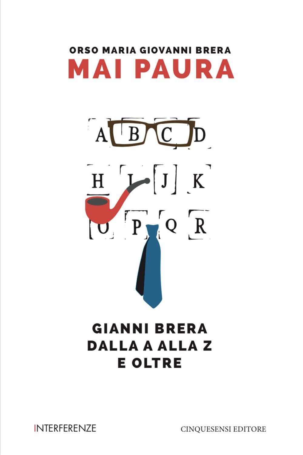 Mai Paura. Gianni Brera Dalla A Alla Z E Oltre - 4