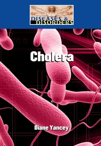 Cholera (Diseases and Disorders)