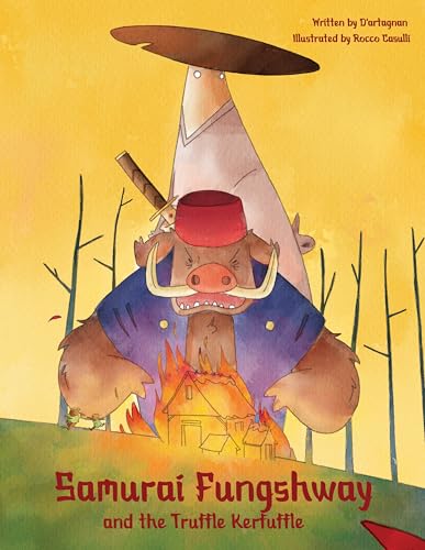 Samurai Fungshway and the Truffle Kerfuffle B0DCQ2PBZ3 Book Cover