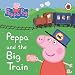 Peppa and the Big Train. (Peppa Pig)