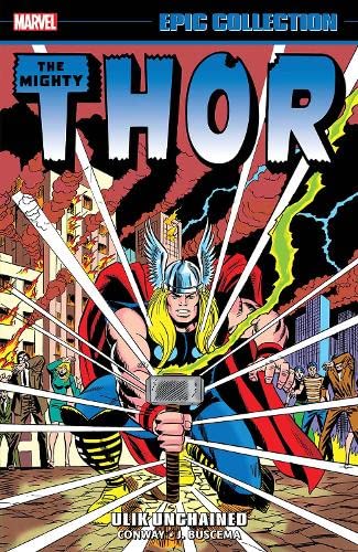 Marvel Thor Epic Collection: Ulik Unchained
