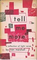 Tell me more;: A collection of light verse (The William-Frederick poets) B0007GTJ4U Book Cover