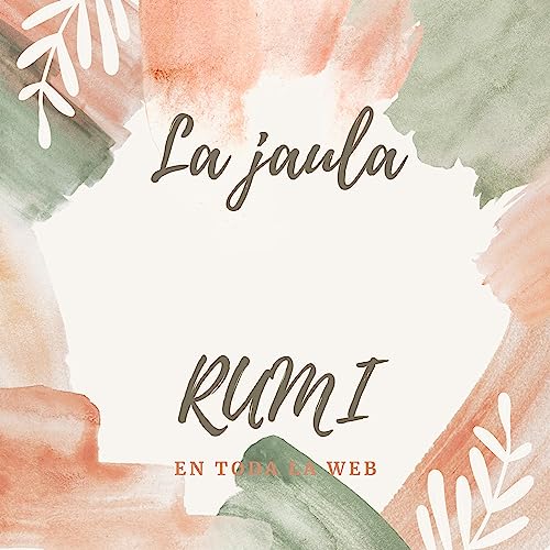 La Jaula de Rumi