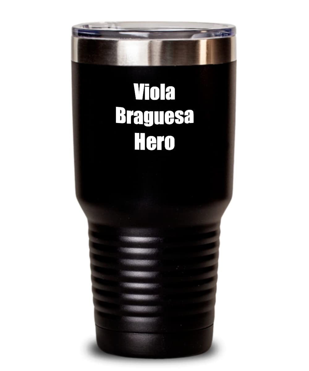 Funny Viola Braguesa Hero Tumbler Musician Gift Instrument Player Gag Insulated Cup With Lid Black 30 Oz