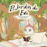 El jardín de Eva: Un cuento para entender el cáncer infantil desde el amor y el acompañamiento