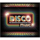 Disco Music: The Greatest Disco Anthology Ever