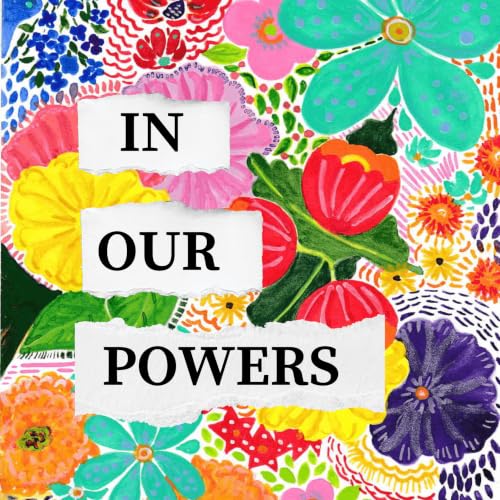 『In Our Powers: The Holistic Self-defense Podcast』のカバーアート