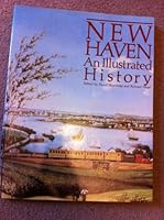 New Haven: An illustrated history 0897810333 Book Cover