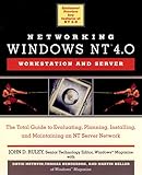 Networking Windows NT 4.0: Workstation and Server