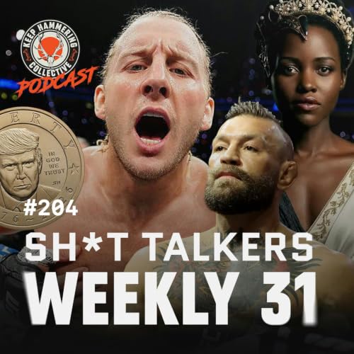 KHC 204 - Sh*t Talkers Weekly 31