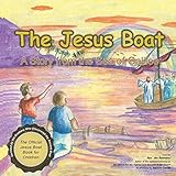 The Jesus Boat: A story from the Sea of Galilee (History Comes Alive in Israel)