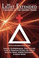 The Light Extended: A Journal of the Golden Dawn (Volume 6) 1908705264 Book Cover