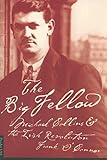 The Big Fellow: Michael Collins and the Irish Revolution
