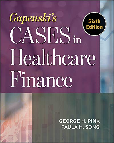 Gapenski's Cases in Healthcare Finance (AUPHA/HAP Book)