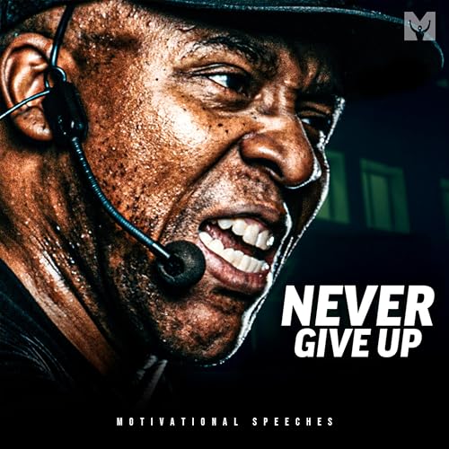 Never Give up (Motivational Speeches)