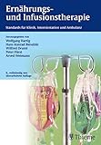  Ernährungs- und Infusionstherapie: Standards für Klinik, Intensivstation und Ambulanz
