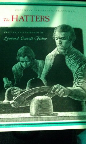 The hatters (His Colonial American craftsmen) B0006BN442 Book Cover