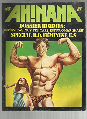 Ah! Nana n° 5. Dossier hommes : interviews : Guy des Cars, Rufus, Omar Sharif. Spécial B.D. féminine U.S. Septembre 1977. Revue brochée. (Bandes dessinées, Périodiques, Periodicals) Ah! Nana n° 5. Dossier hommes : interviews : Guy des Cars, Rufus, Omar Sharif. Spécial B.D. féminine U.S. Septembre 1977. Revue brochée. (Bandes dessinées, Périodiques, Periodicals)